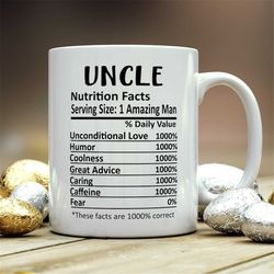 Uncle Mug, Uncle Gift, Uncle Nutritional Facts Mug,  Best Uncle Ever Gift, Funny Uncle Gift, Best Uncle Mug