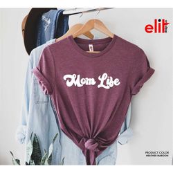 Mom Life Shirt, Retro Mom Life Shirt, Momlife Tee, Womens Tshirt, Gift Shirt for Mother's Day, Best Mom T-Shirt, Favorit