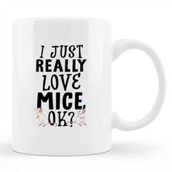 Mouse Mug, Mouse Gift, Mice Mug, Mice Gift, Pet Mouse Mug, Pet Mouse Gift, Mouse Lover Mug, Mouse Lover Gift, Mouse Fan