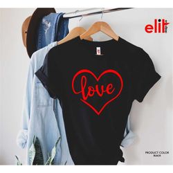 Love Heart Shirt, Valentines Day Love Shirt, Valentines Love Shirt, Valentines heart Shirt, Gift for Valentines Day