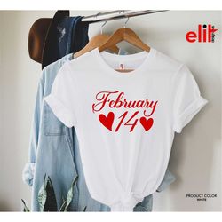 February 14 Shirt, Valentines Day Love Tshirt, Valentines Love Shirt, Valentines heart Shirt, Gift for Valentines Day.