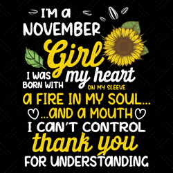 I Am A November Sunflower Girl Queen Born On Novem