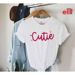 Cutie Shirt | Valentines Day Shirt | Cutie Hearts | Cutie Shirt Valentines Day Gift