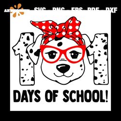 101 Days Of School, Trending Svg, Dalmation Svg, 100 Days of School Svg, 101 Dalmatians Svg, Funny Svg, Dalmation Lovers