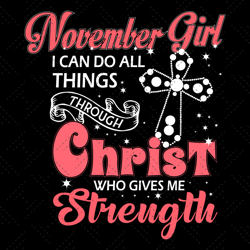 november girl i can do all things through christ w