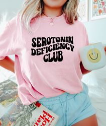 Serotonin Deficiency Club, Retro Serotonin Shirt, Mental Health Awareness, Anxiety Shirt, Boho Aesthetic Shirt, Trendy U