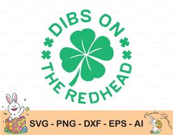 Dibs On The Redhead Day png, St Patrick day SVG