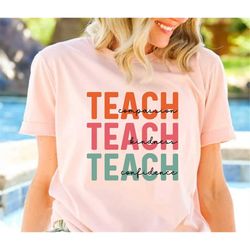 Teacher Shirt, Teach Sweatshirt, Teacher Sweatshirt, Elementary School Teacher Shirt, Group Teacher, Cute Shirt for Teac