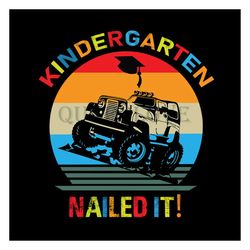 Kindergarten nailed it SVG Files For Silhouette, Files For Cricut, SVG, DXF, EPS, PNG Instant Download