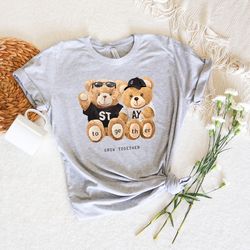 Stay Together Grow Together,Bear Family Shirt,Teddy Bear Family Matching Shirt,Teddy Bear Sweatshirt,Stylish Bear Shirt,