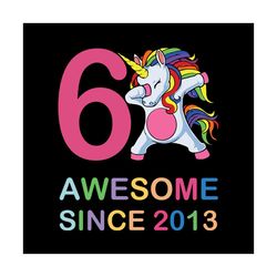 6 awesome since 2013 SVG Files For Silhouette, Files For Cricut, SVG, DXF, EPS, PNG Instant Download
