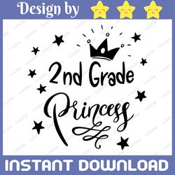 2nd Grade Princess Svg, 2nd Grade Svg File, Princess Svg,Second Grade, 2nd, Back to School Svg, for Girls