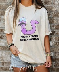 Youre A Worm With A Mustache Tee, James Kennedy VPR Tshirt, Vanderpump Rules, Team Ariana, Bravo, Scandoval, Gift For He