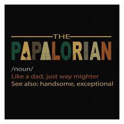 Papalorian Definition Svg, Fathers Day Svg, Star Wars Svg, Dada Svg, Dadalorian Svg, Papalorian Svg, Dad Svg, Star Wars