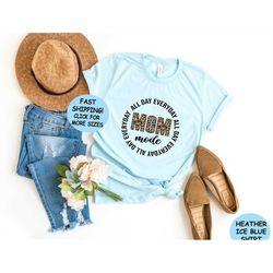 All Day Everyday Mom Mode Leopard Shirt, Mom Mode Shirts, Happy Mothers Day Tee, Leopard Mom Shirt, Mothers Day Gifts, M