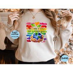 And I Think To Myself What A Wonderful World Lovers Gifts, Peace Love Earth Shirt, Environmental Shirt, Earth Day Shirt,