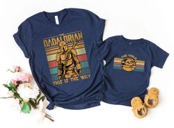Dadalorian And Son Shirt, Star Wars Dad, First Fathers Day, Dad and Baby Matching Shirts, Matching Shirt Father and Son,