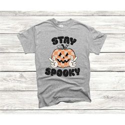 Stay Spooky Shirt, Halloween Shirt, Spider Shirt, Pumpkin Shirt, Fall Shirt, Spooky Shirt, Skull Shirt, Skeleton Shirt,