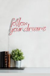 23.6 Novelty Follow Your Dreams Led Neon Sign Wall Decor - Pink