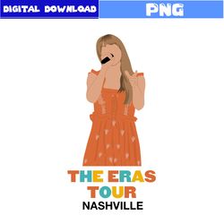 The Eras Tour Nashville Png, Taylor Png, Swiftie Png, Taylor Swiftie Png, The Eras Tour Png