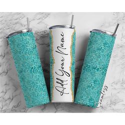 Teal Background Add Your Own Name, 20oz Sublimation Tumbler Designs, Skinny Tumbler Wraps Template - 499