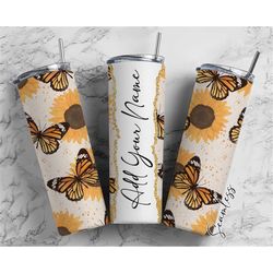 Butterfly And Sunflowers Add Your Own Name, 20oz Sublimation Tumbler Designs, Skinny Tumbler Wraps Template - 76 PATTERN