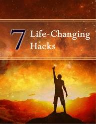 7 Life-Changing Hacks