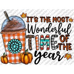 It's The Most Wonderful Time Of The Year Png Sublimation Design, Fall Png, Pumpkin Png, Thankful Png, Western Fall Png,D