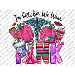 in october we wear pink png, breast cancer pumpkin png, pink png, pumpkin png, sublimation design png, instant download,