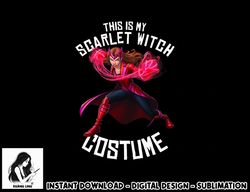 Marvel Halloween This Is My Scarlet Witch Costume png, sublimation copy