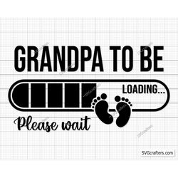 Grandpa To Be Svg Png, Promoted to Grandpa Svg, Baby Announcement svg, Established svg, Grandpa est 2023 svg, coming soo