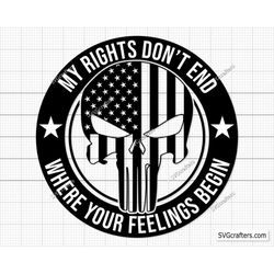 My Rights Don't End Where Your Feelings Begin Svg Png, 2nd amendment svg, Rifle flag svg, Guns svg, gun svg - Cricut & S
