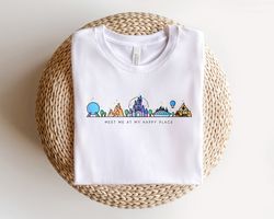 Meet Me At My Happy Place,Funny Disney Shirt,Disney Inspired Shirt,Disney Aesthetic Shirt,Matching Family Vacation Tshir