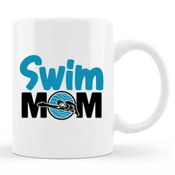 Swim Mom Mug, Swim Mom Gift, Swimming Mug, Swim Mug, Sports Mom Mug, Swimmer Mom Mug, Swim Team Mom, Swim Team Mug, Swim
