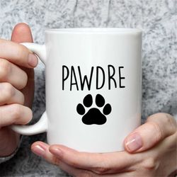 Pawdre Mug - Dog Dad Gifts - Dog Dad Mug - Funny Gift For Dog Dad - Gifts For Him