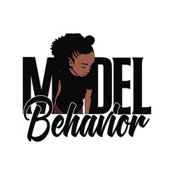 Black Girl Model Behavior Svg