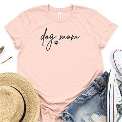 Dog Mom Shirt, Mom Shirt, Mothers Day Shirt, Happy Mothers Day, Gift For Mom, Mama Shirt, Gift For Her,