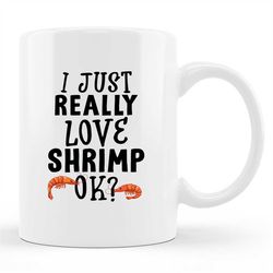 Shrimp Mug, Shrimp Gift, Shrimp Lover, Shrimp Mugs, Seafood Lover, Shrimp Lover Gift, Shrimp Gifts, Shrimp Coffee, Seafo