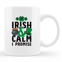 Funny Irish Mug, Funny Irish Gift, St Patricks Gift, St Patricks Day Cup, Irish Gifts, St Pattys Day Mug, St Paddys Day