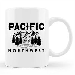 Northwest Mug, Northwest Gift, Washington Mug, Mountain Mug, Oregon Mug, Adventure Mug, Nature Lover Gift, Oregon State,