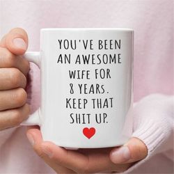 8th anniversary gift for wife, 8 year anniversary gift for him, funny wedding anniversary mug, anniversary gift for wife