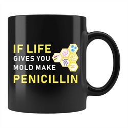 Medical Researcher Gift, Microbiology Mug, Pharmaceutical Scientist Gift, Microbiologist Mug, Microbiologist, Make Penic
