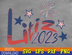 Lititz 4th of July 2023 Svg, Eps, Png, Dxf, Digital Download