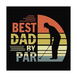 Best Dad By Par Retro Sunset Svg, Fathers Day Svg, Best Dad Svg, Golfing Dad Svg, Golf Svg, Golf Lovers, Golf Player Svg