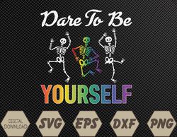LGBT Dare To Be Yourself Gay Pride Svg, Eps, Png, Dxf, Digital Download