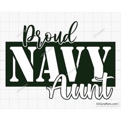 Proud Navy Aunt svg, Army svg, Navy mom svg, Military svg, military svg, military mom svg, navy veteran svg-Printable, C