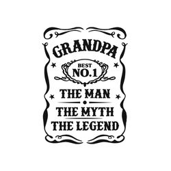 Grandpa best no 1 the man the myth the legend,fathers day svg, fathers day gift,happy fathers day,fathers day shirt, fat