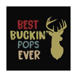 Best buckin Pops ever,father's day svg, fathers day gift,happy fathers day,fathers day shirt, fathers day 2023,father 20