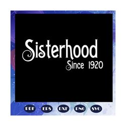 Sisterhood since 1920, Zeta svg, 1920 zeta phi beta, Zeta Phi beta svg, Z phi B, zeta shirt, zeta sorority, sorority svg
