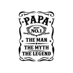 Papa best no 1 the man the myth the legend,fathers day svg, fathers day gift,happy fathers day,fathers day shirt, father